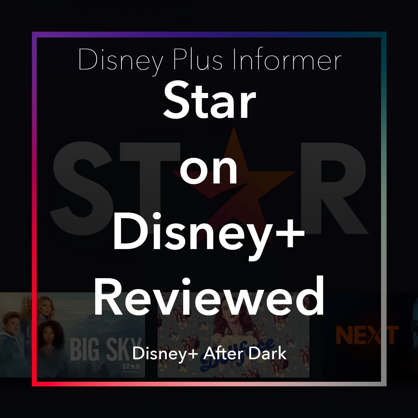 Disney Plus Star review