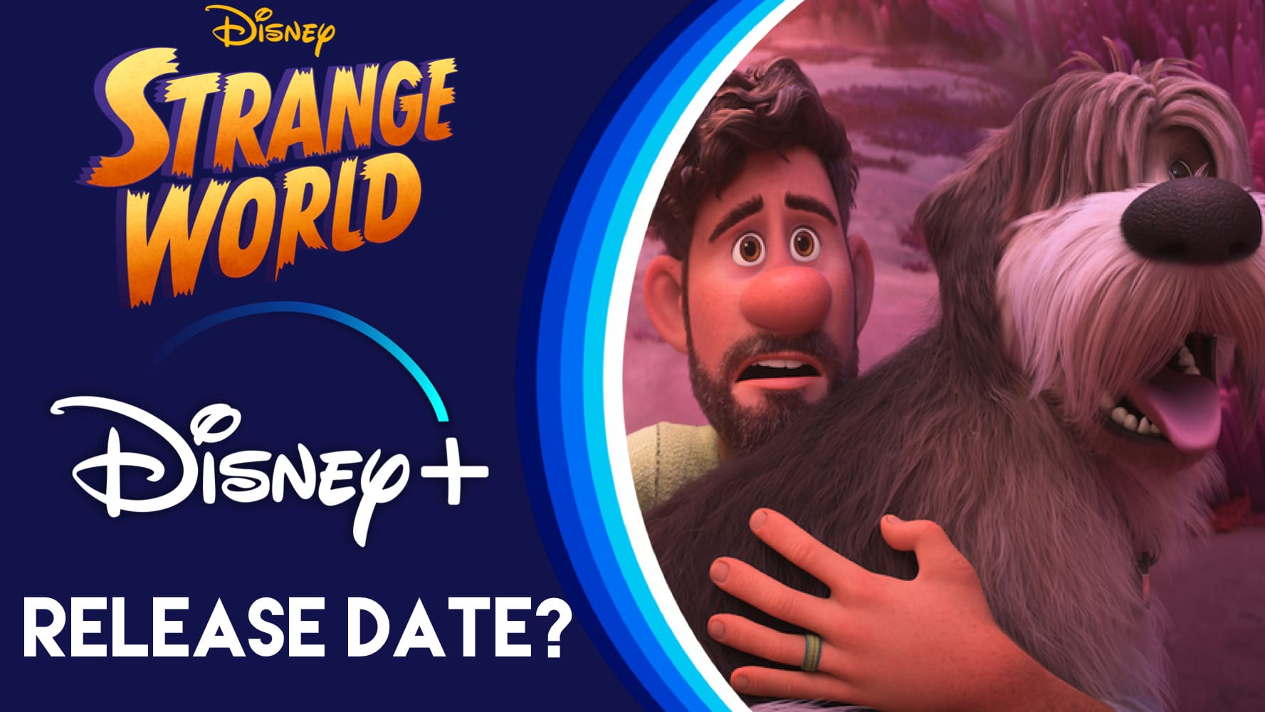 When is 'Strange World' Coming To Disney Plus? (Confirmed Date!) - Disney  Plus Informer