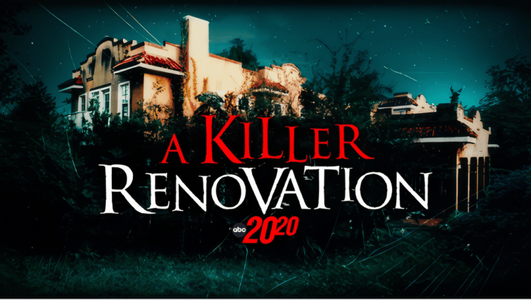 A Killer Renovation 20/20 Special