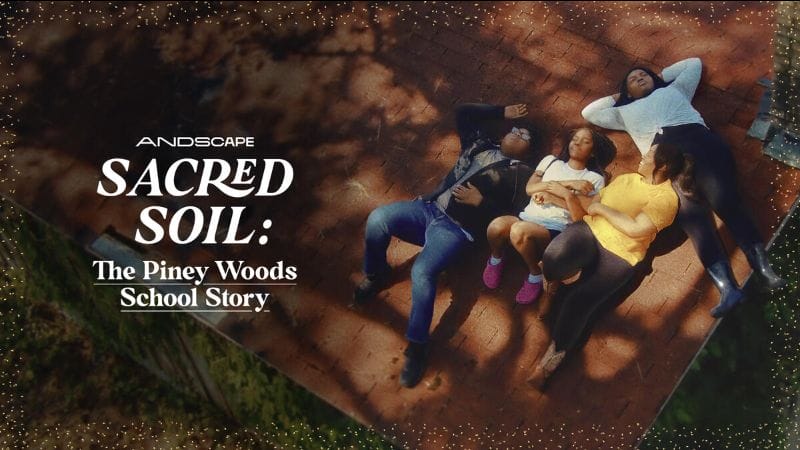 Sacred Soil: The Piney Woods School Story Documentary Film Coming To Hulu