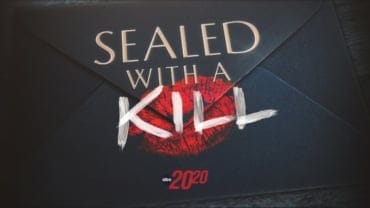 20/20 Special Sealed With A Kill