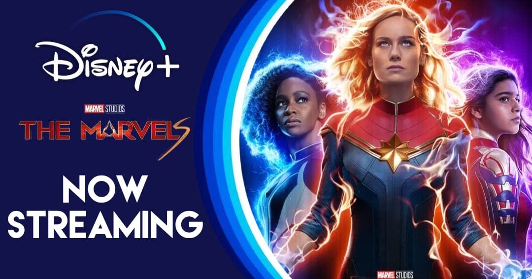 Marvel Studios' The Marvels Now Streaming on Disney Plus